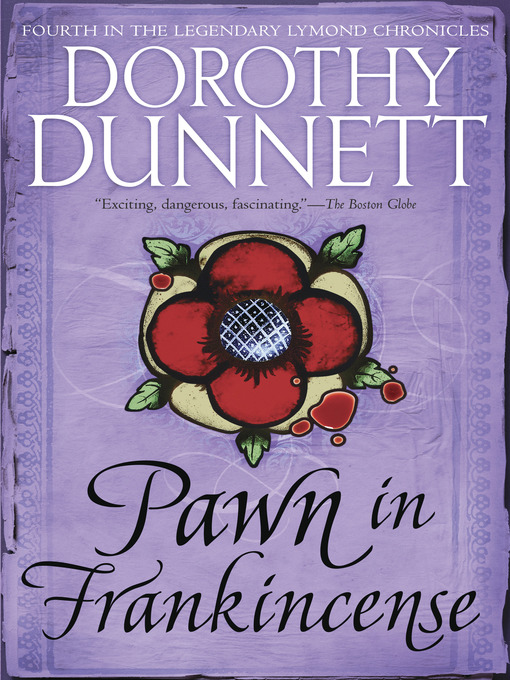 Title details for Pawn in Frankincense by Dorothy Dunnett - Wait list